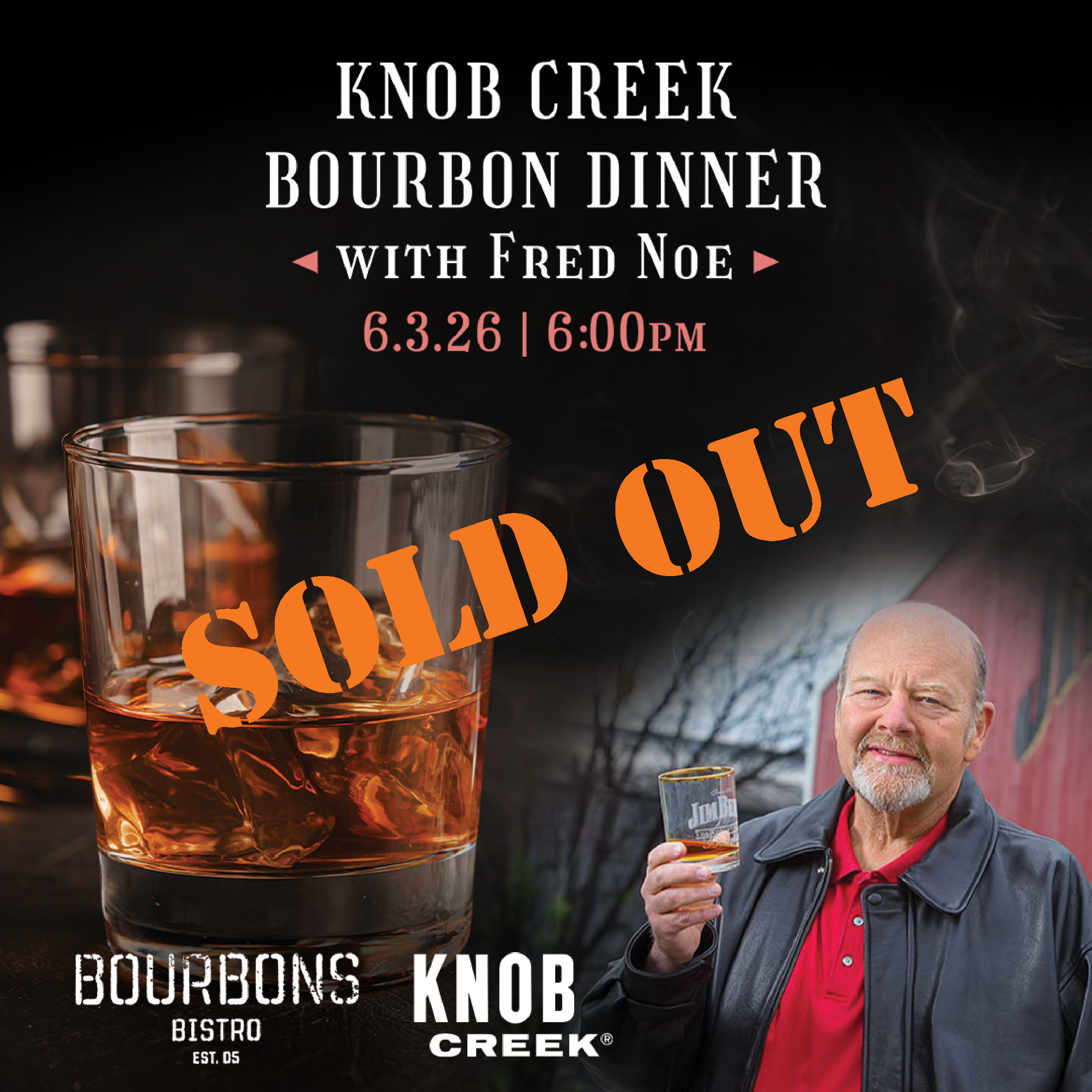 SOLD OUT - Knob Creek Bourbon Dinner with Fred Noe