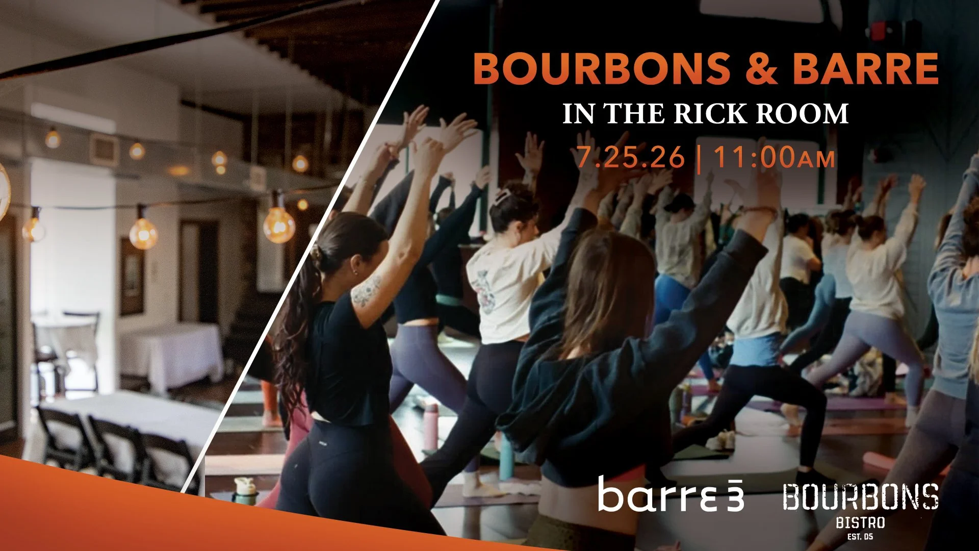 A group of women doing a barre workout in a large open room split with Bourbons Bistro's Rick Room upstairs private event space. Text on graphic: "Bourbons & Barre in the Rick Room July 25, 2026 | 11 a.m."