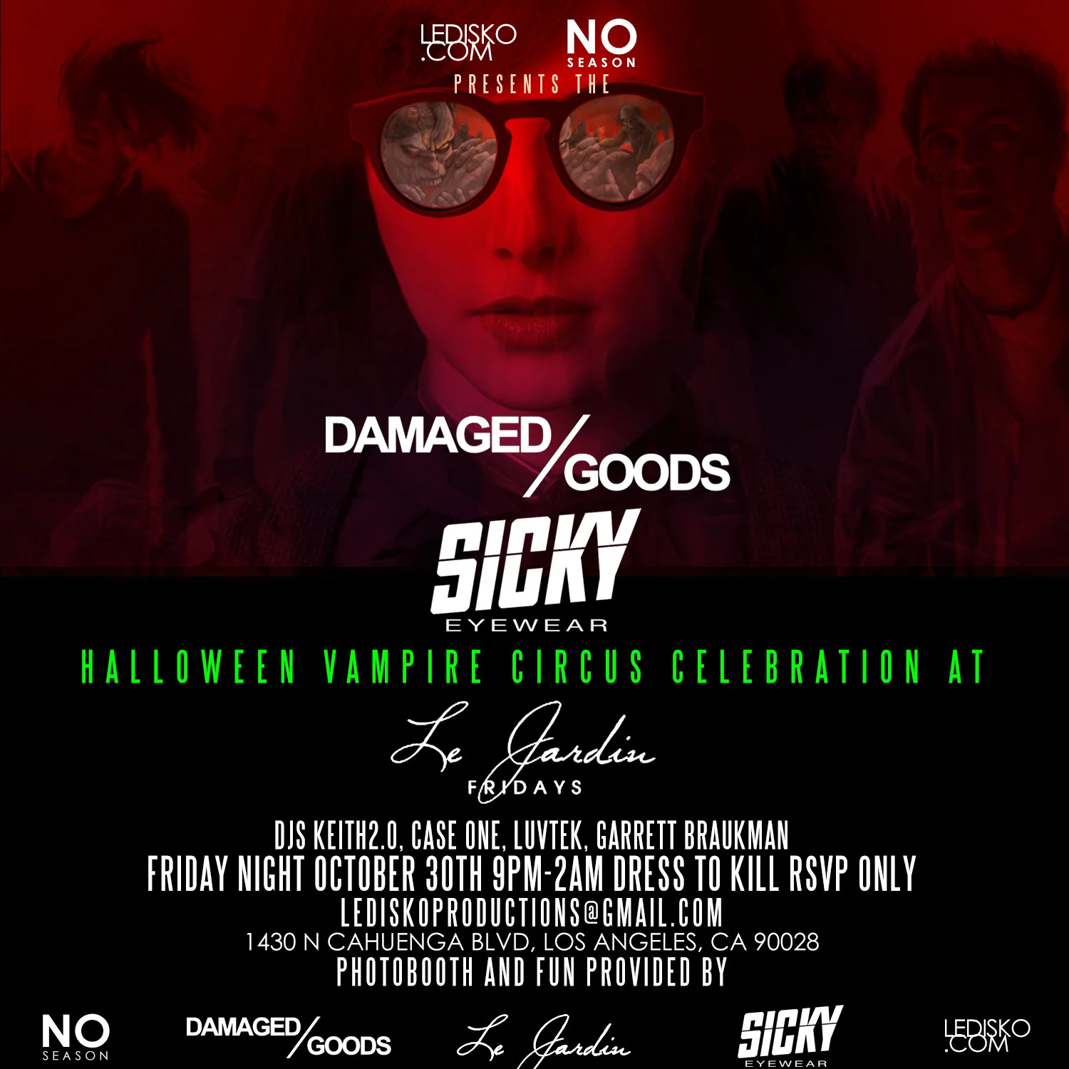 THE VAMPIRE HALLOWEEN CIRCUS presented by SICKY EYEWEAR, DAMAGED GOODS, and NO SEASON fri oct 30th at LE JARDIN