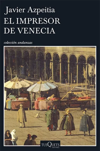  Portada del libro de Javier Azpeitia en Tusquets 