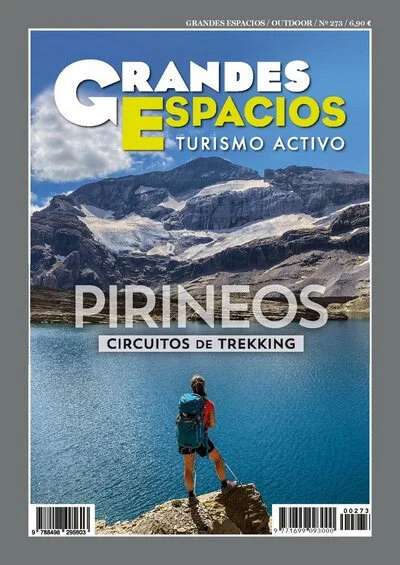 Número 273 de la revista Grandes Espacios dedicada a los Circuitos de Trekking en Pirineos. Junio 2021.