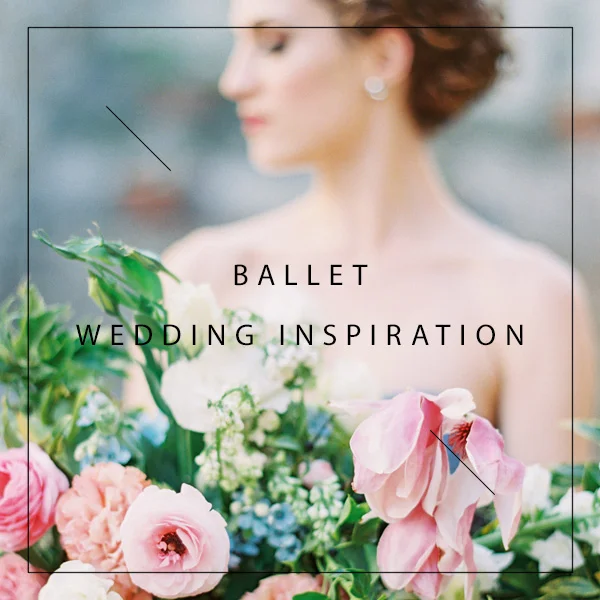 Ballet Wedding Inspiration