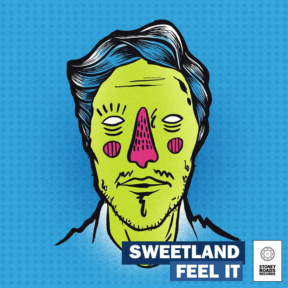 Sweetland Feel It.jpg