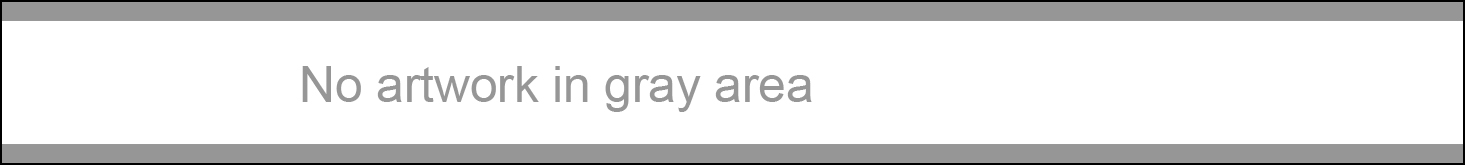 Photo description: Horizontal white rectangle with thin gray bands at top and bottom and the words "No artwork in gray area"