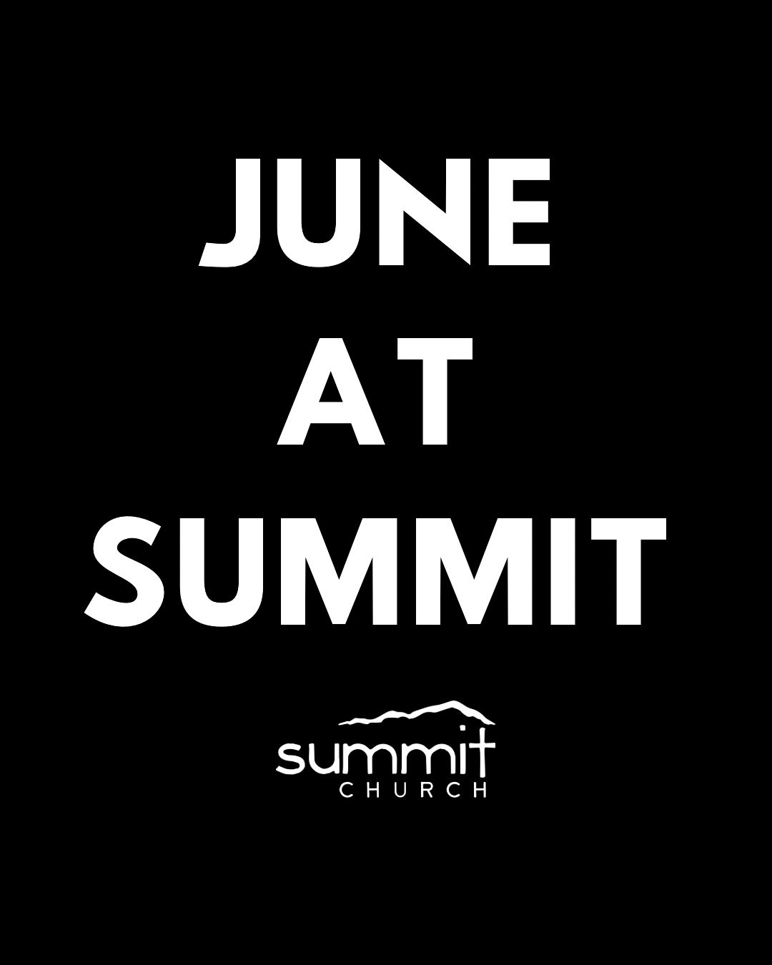 DO NOT MISS A THING! Here&rsquo;s what&rsquo;s coming up at Summit in June! We can&rsquo;t wait to CELEBRATE with YOU! 🎉🎉🎉
