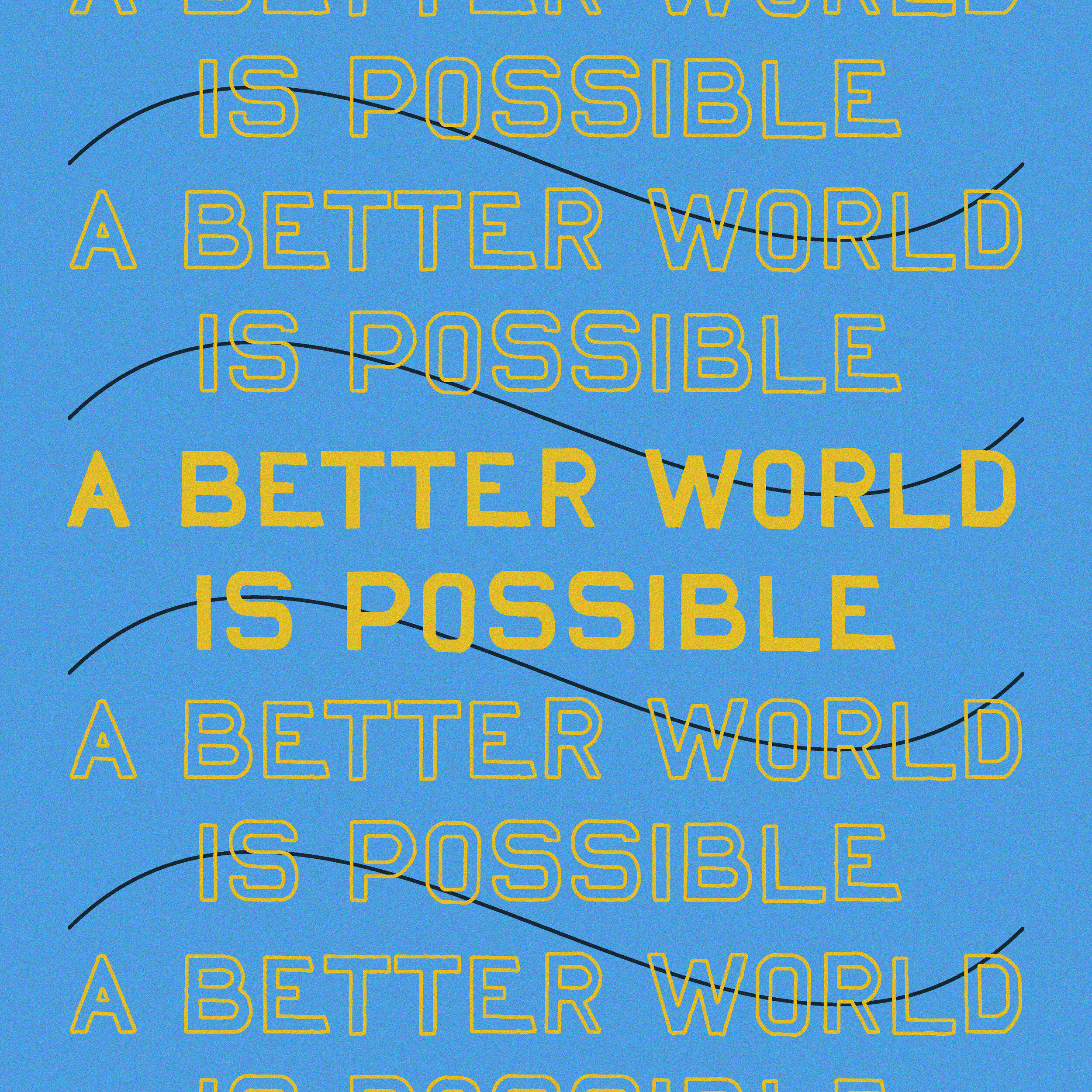 a-better-world-is-possible4.jpg