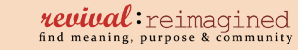 Revival: Reimagined. Sharing Faith and Fun