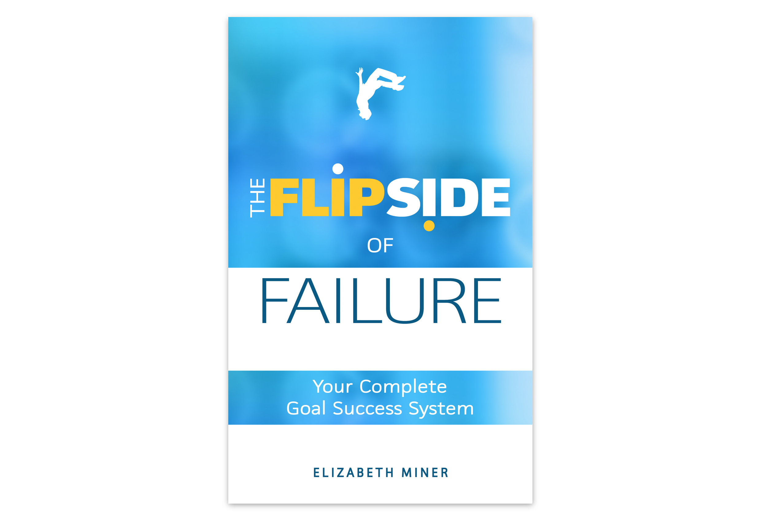 To get your copy of “The Flipside of Failure”, just click here or the image above. 