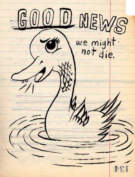 Good News We Might Not Die