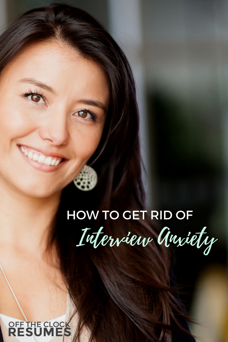 How To Get Rid Of Interview Anxiety | Off The Clock Resumes