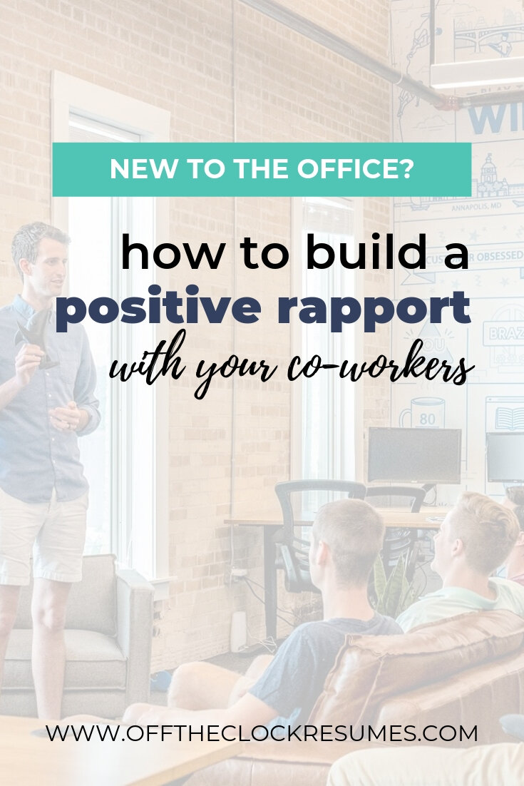 New In The Office? How To Build A Positive Rapport With Your Co-workers, Guest Post by Michelle Arios | Off The Clock Resumes
