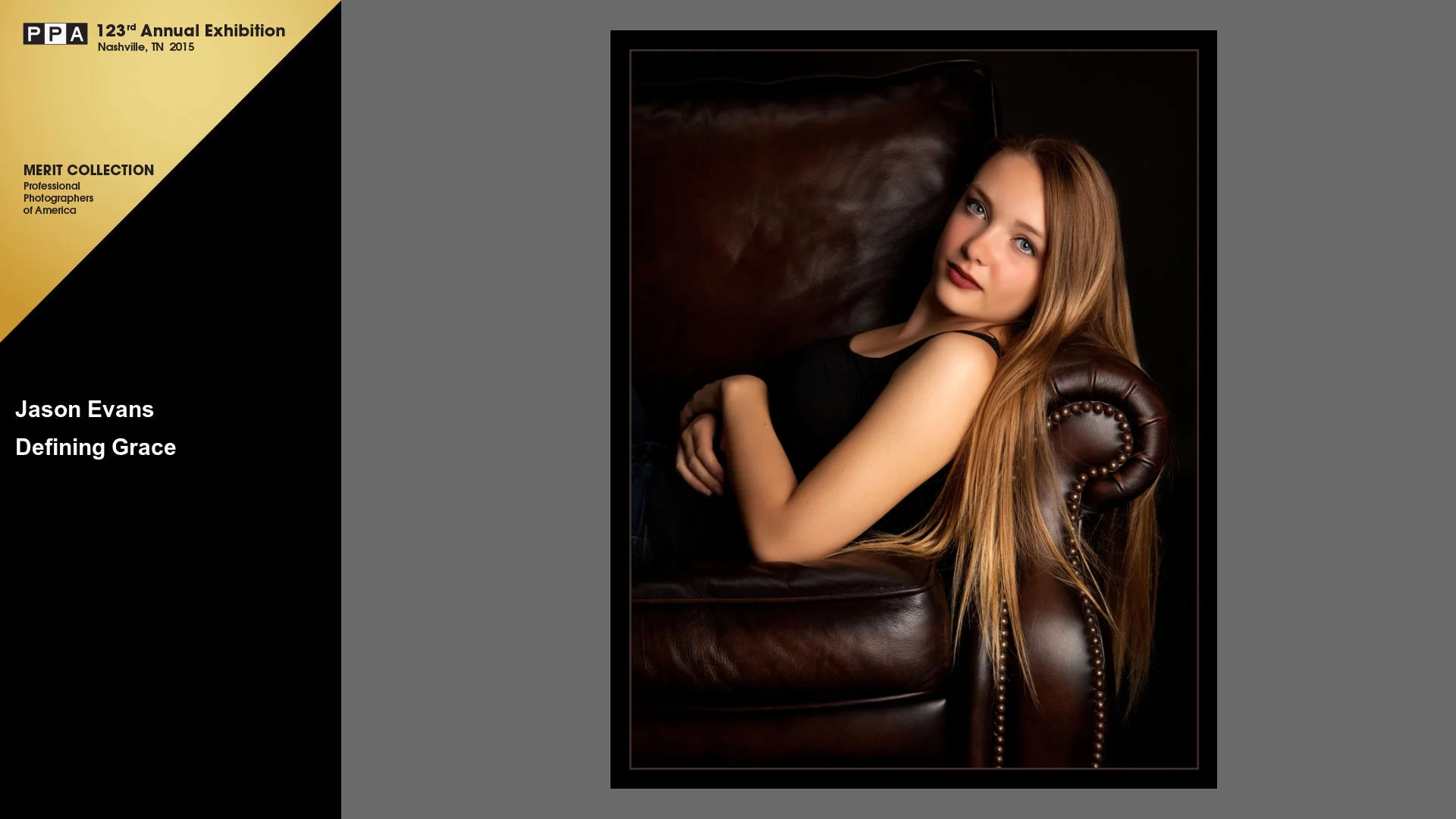 "Defining Grace" received a merit and a "seal" at the 2014 Western Districts Print Competition then on to be selected in the 2014 Professional Photographers of America General Collection