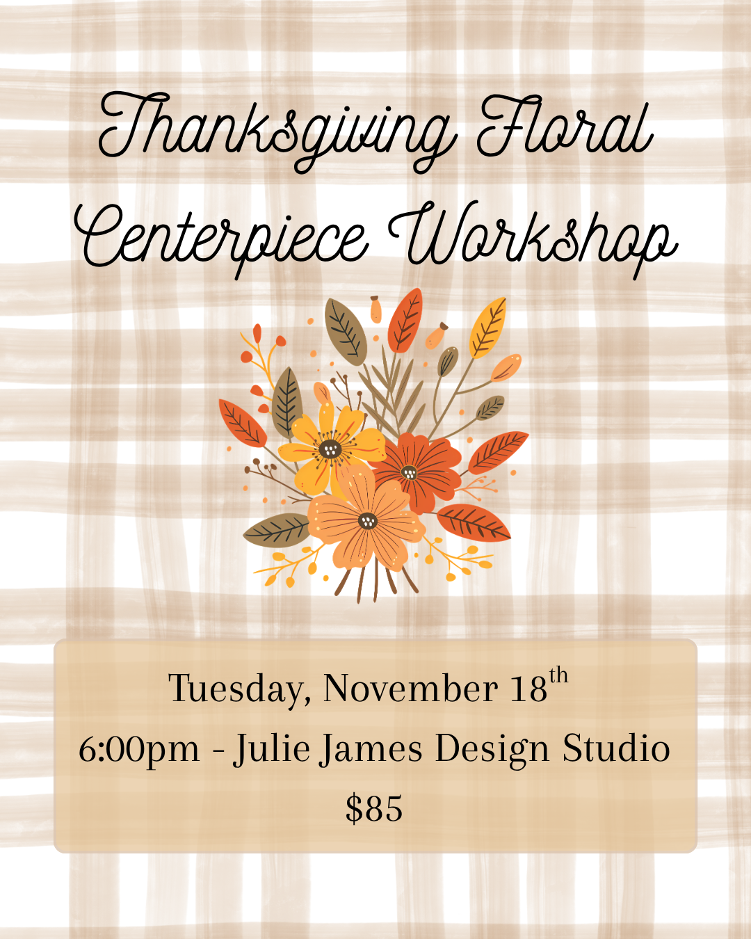 Thanksgiving Floral Centerpiece Workshop