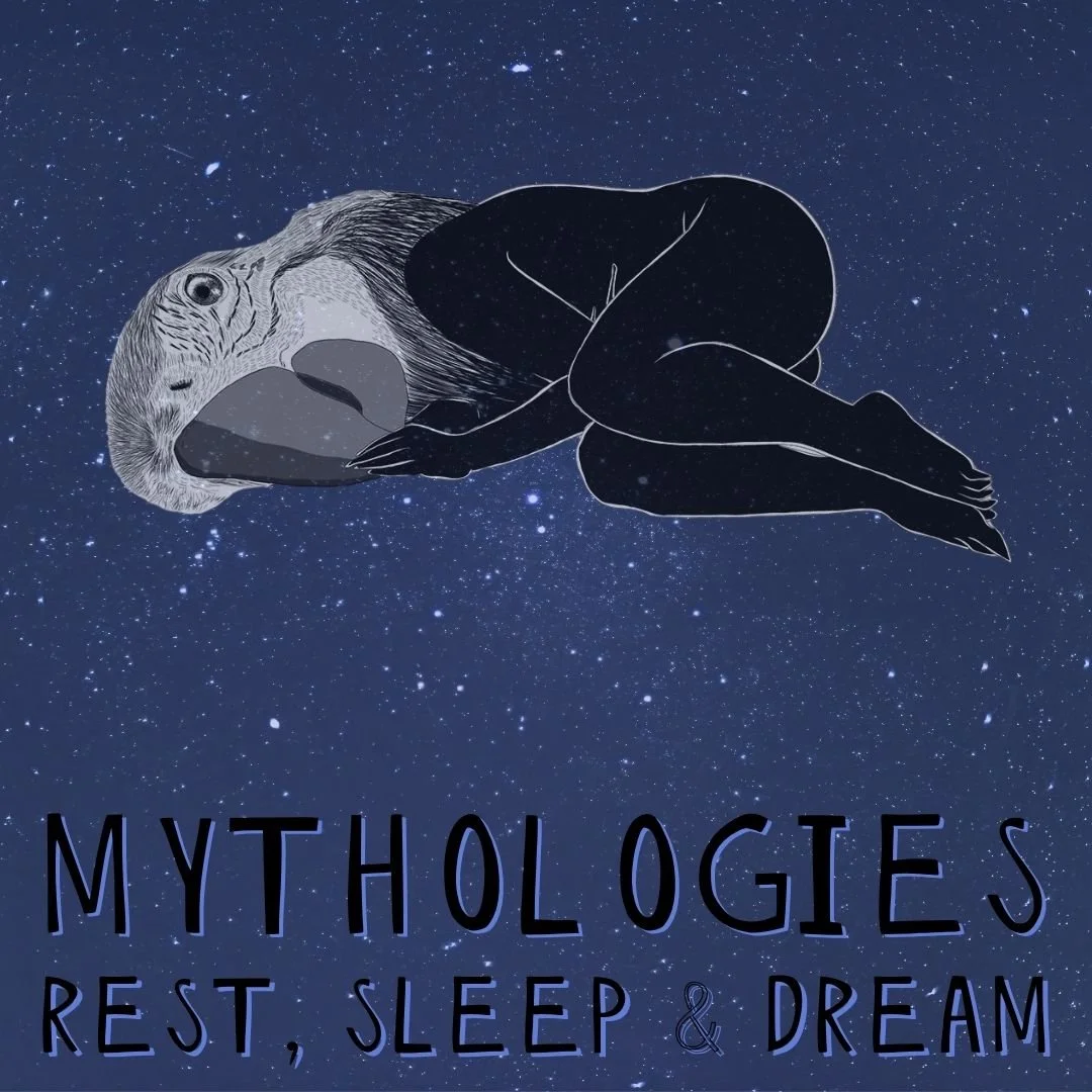Mythologies to Explore Rest, Sleep and Dreams