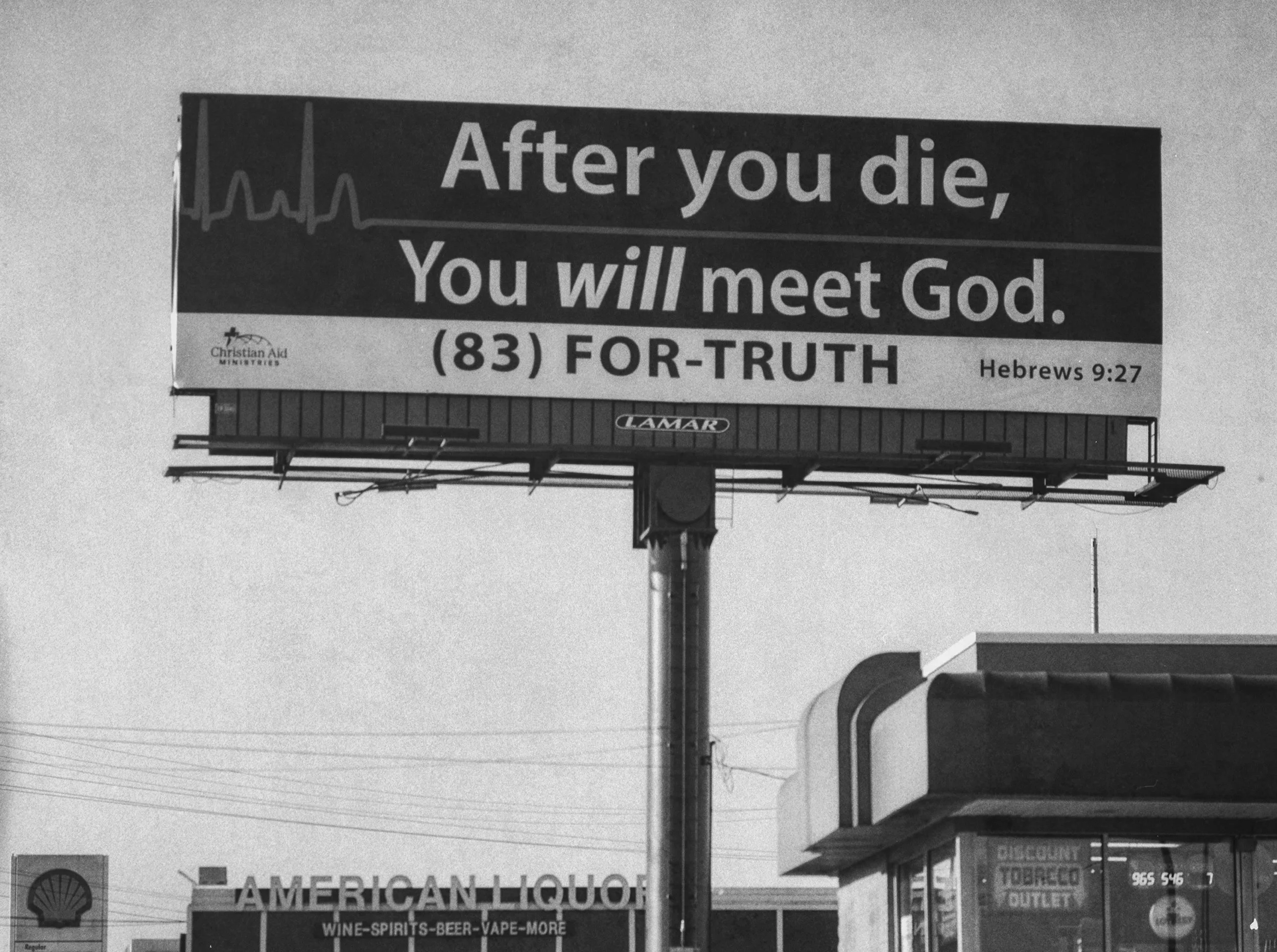Religious Sign Series
"After you die, you WILL meet God."
Billboard in Nashville, TN
Southern Gothic Photography by Ricky Davis of TRD Photography
Kodak Tri X Film