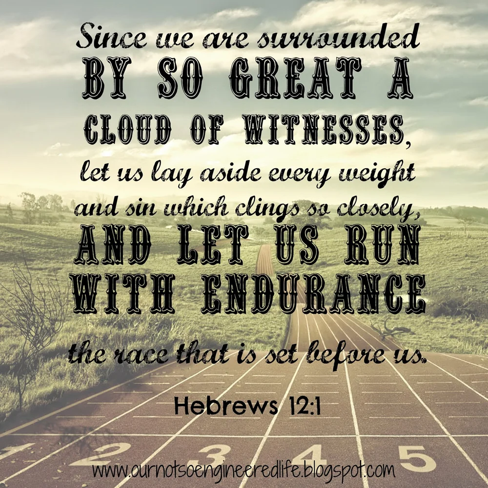 Hebrews 12 1 2 Stay In The Race Tell The Lord Thank You