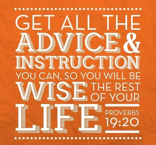 Proverbs 19 20 Seek Wise Counsel And Instructions Tell The Lord Thank You