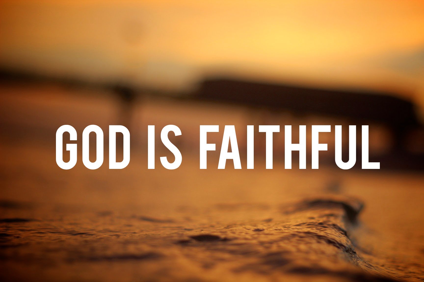 Image result for Faithful God