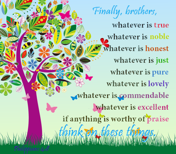 Philippians 4 8 9 Redirect Your Thoughts Tell The Lord Thank You