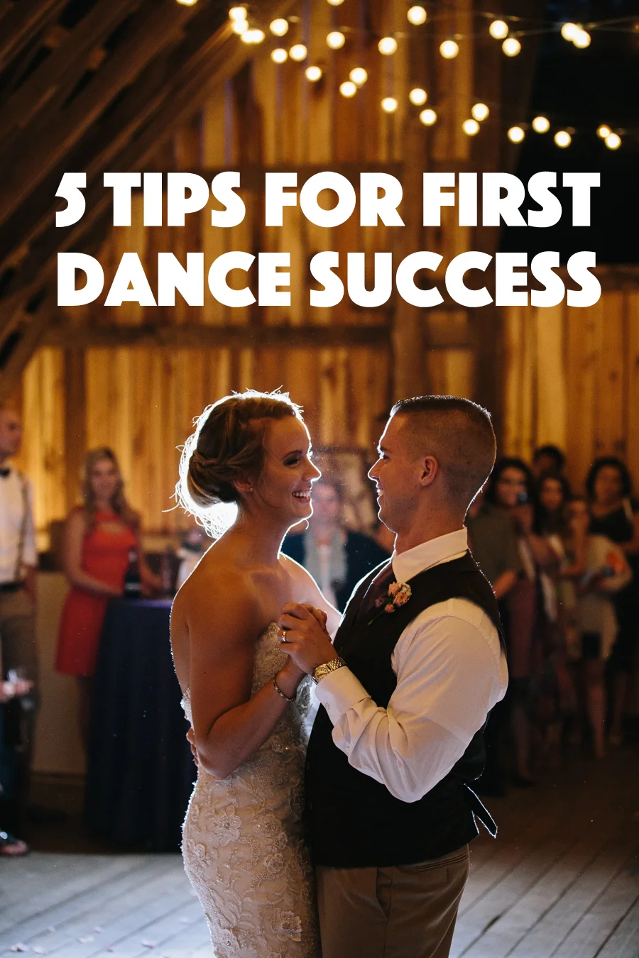 5 Tips for First Dance Success! | Nashville Wedding and Event DJ