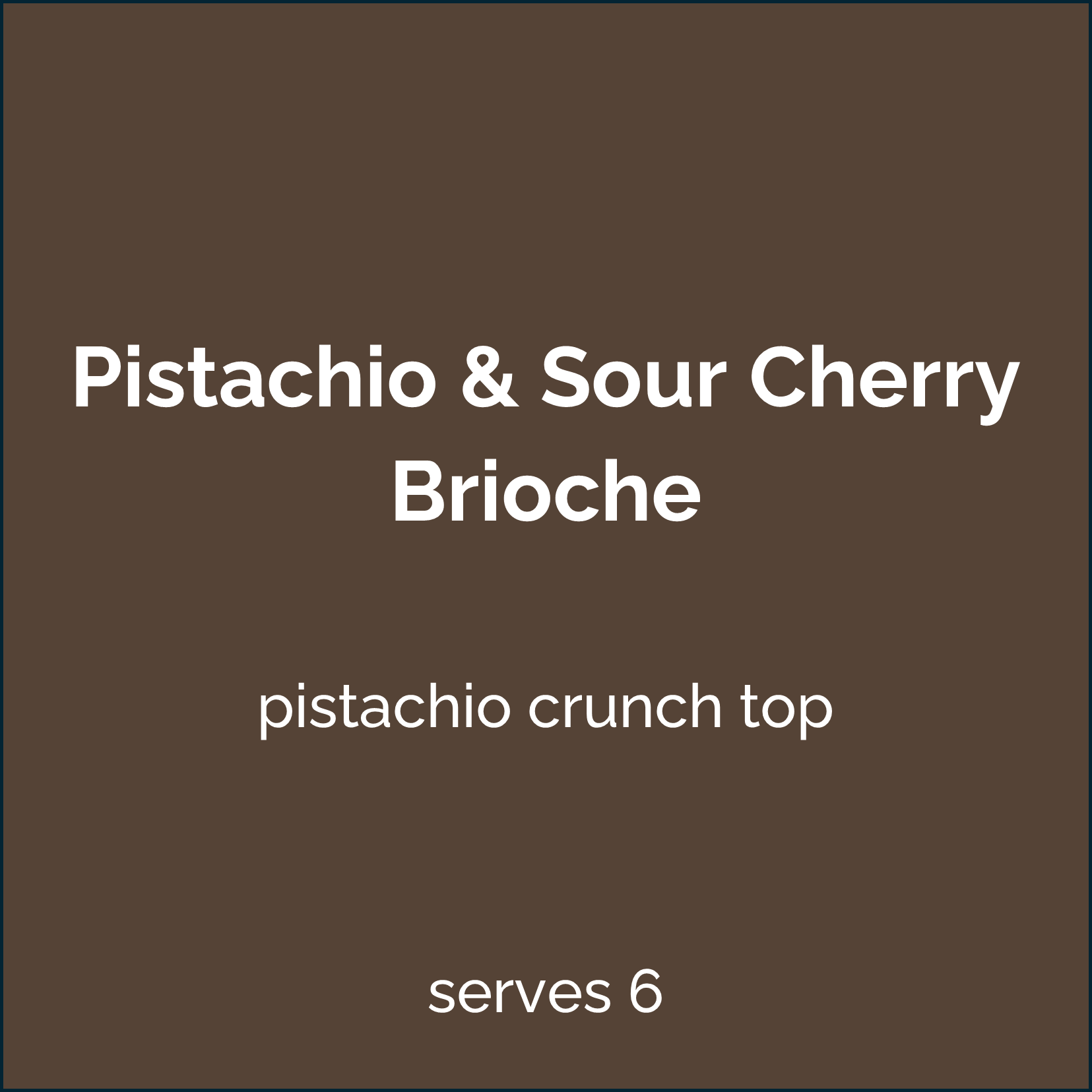 pistachio & sour cherry brioche.png