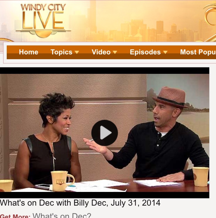 http://windycitylive.com/episodes/Whats-on-Dec-with-Billy-Dec--July-31--2014/9542094