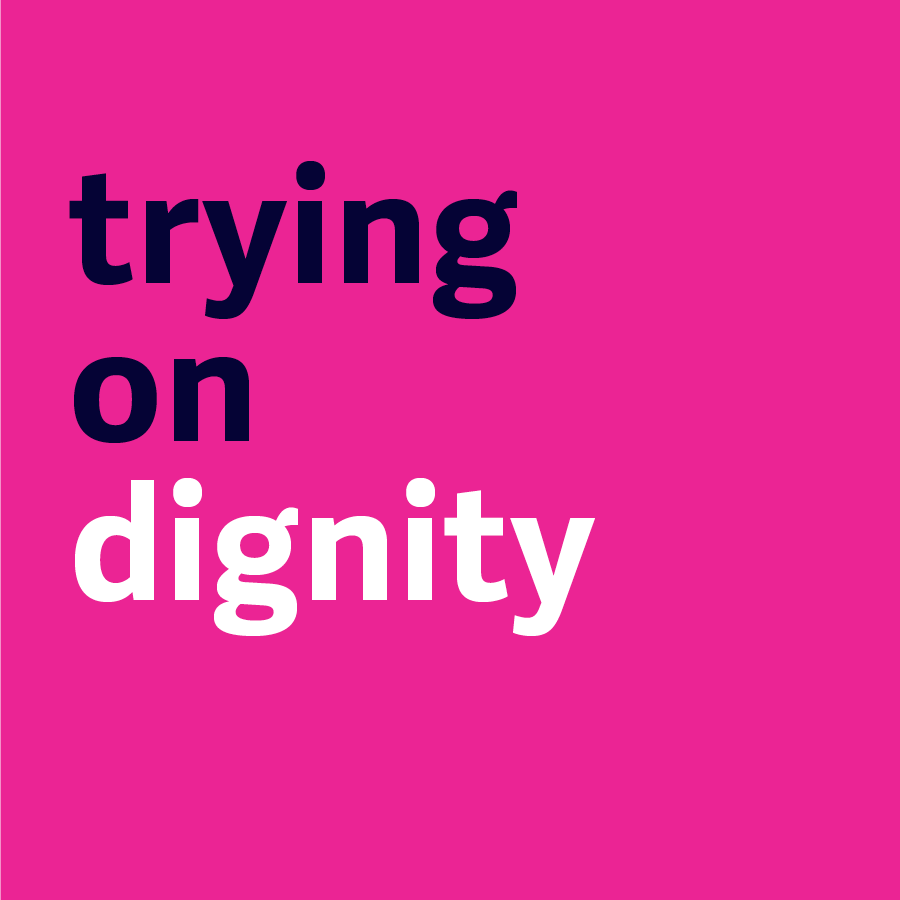 Trying on Dignity 
