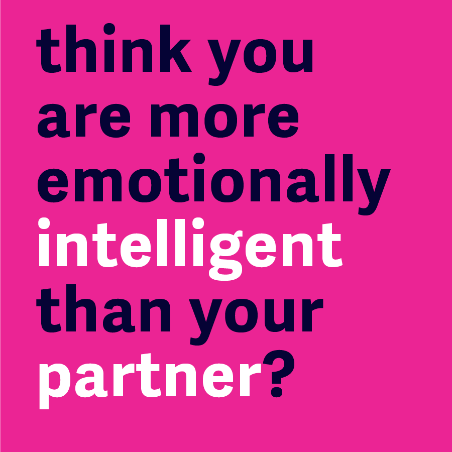 Think you’re more emotionally intelligent than your partner?