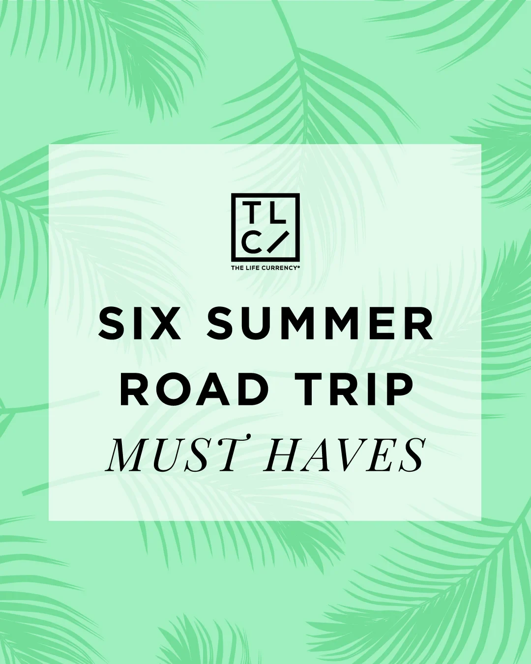 Six Summer Road Trip Must Haves