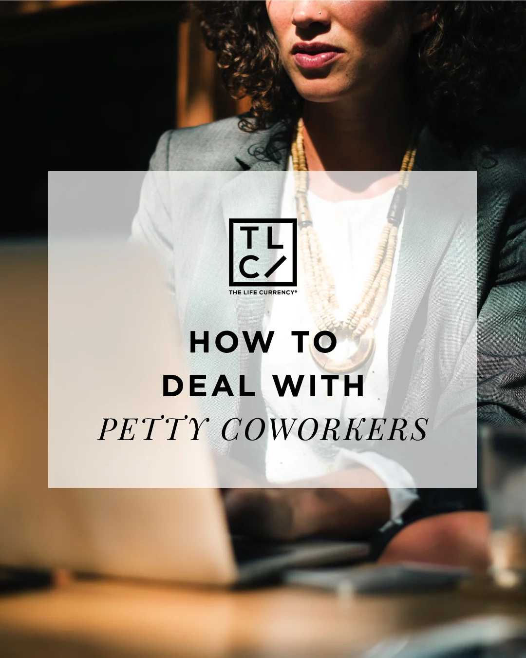 How to Deal with Petty Coworkers