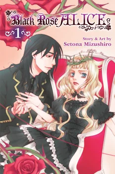Lenni Reviews: Black Rose Alice vol 1 by Setona Mizushiro