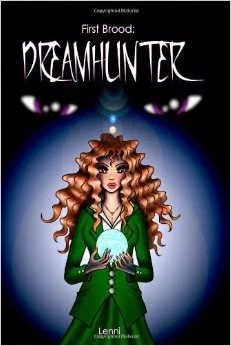 First Brood: Dreamhunter By Lenni (Book Review)