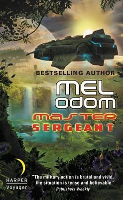 Lenni Reviews: Master Sergeant: The Makaum War: Book One by Mel Odom