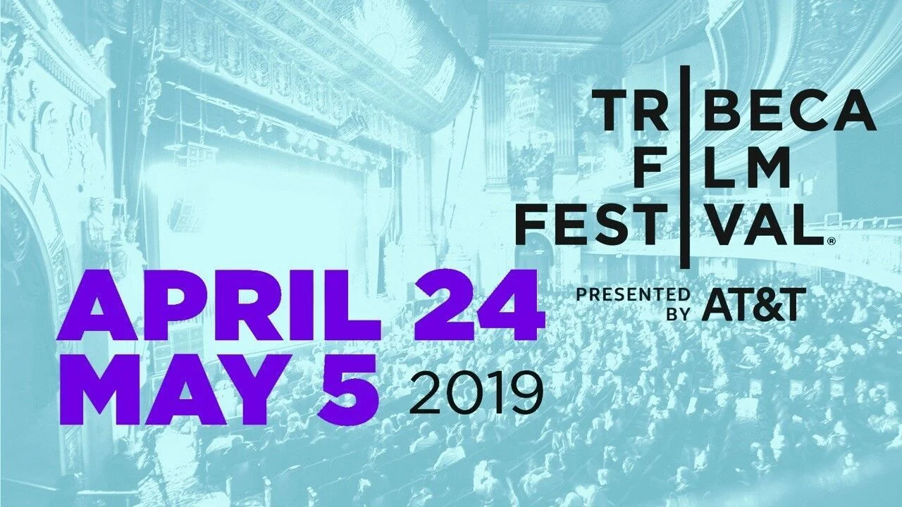 Tribeca Film Festival News & 2019 Dates