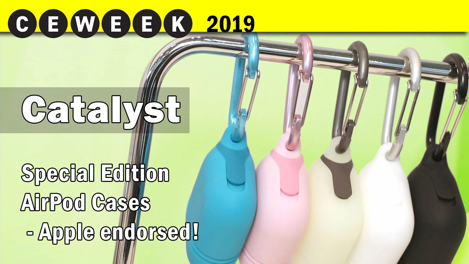 Catalyst AirPod Cases Endorsed by Apple! Special Edition @CE Week 2019