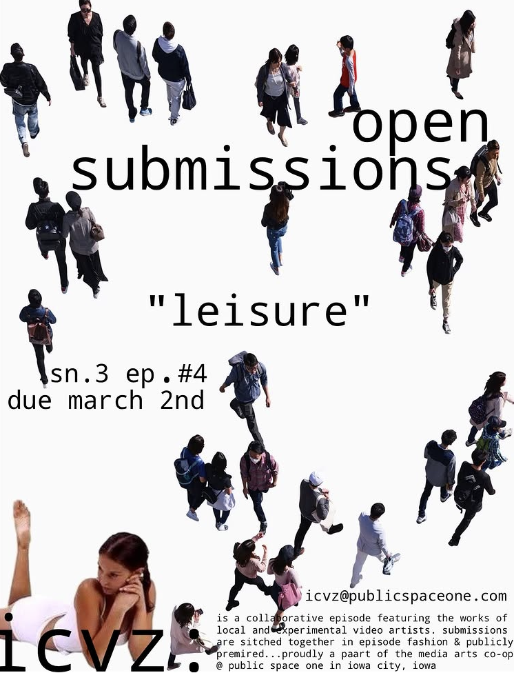 submissions to Iowa City Video Zine due March 2!
