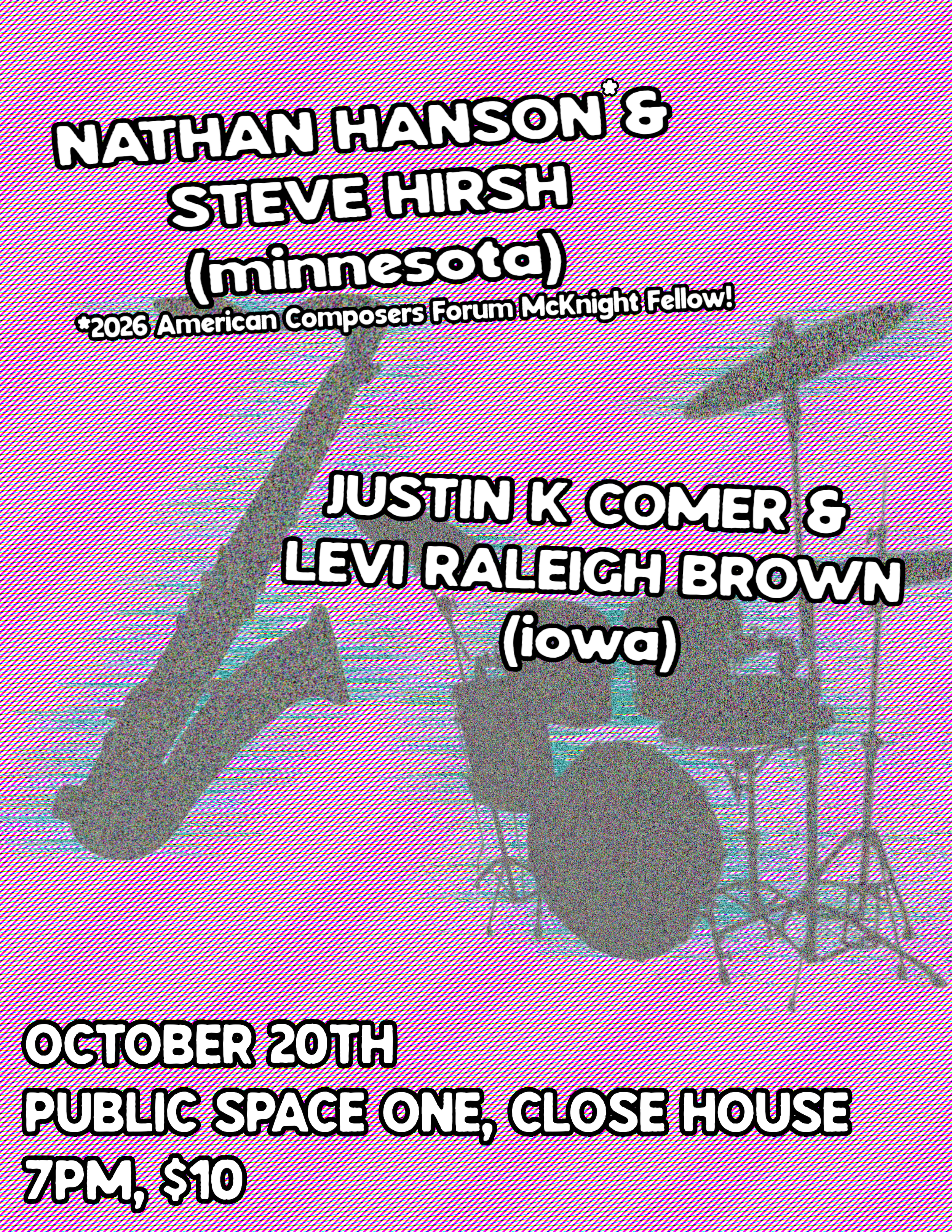 Nathan Hanson &amp; Steve Hirsh // Justin K Comer &amp; Levi Raleigh Brown