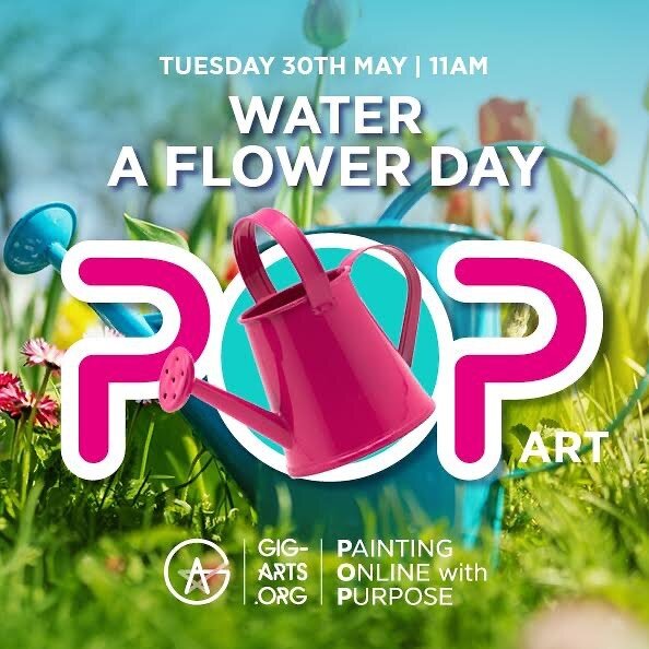 🌺💦Water a flower day! Join the joy on Tuesday 30th May at 11am on zoom! Bring your green, pink, yellow, white and blue paint! #gig_arts #theicecentre #art #fun #paintingonline #flowers #environment #inclusion