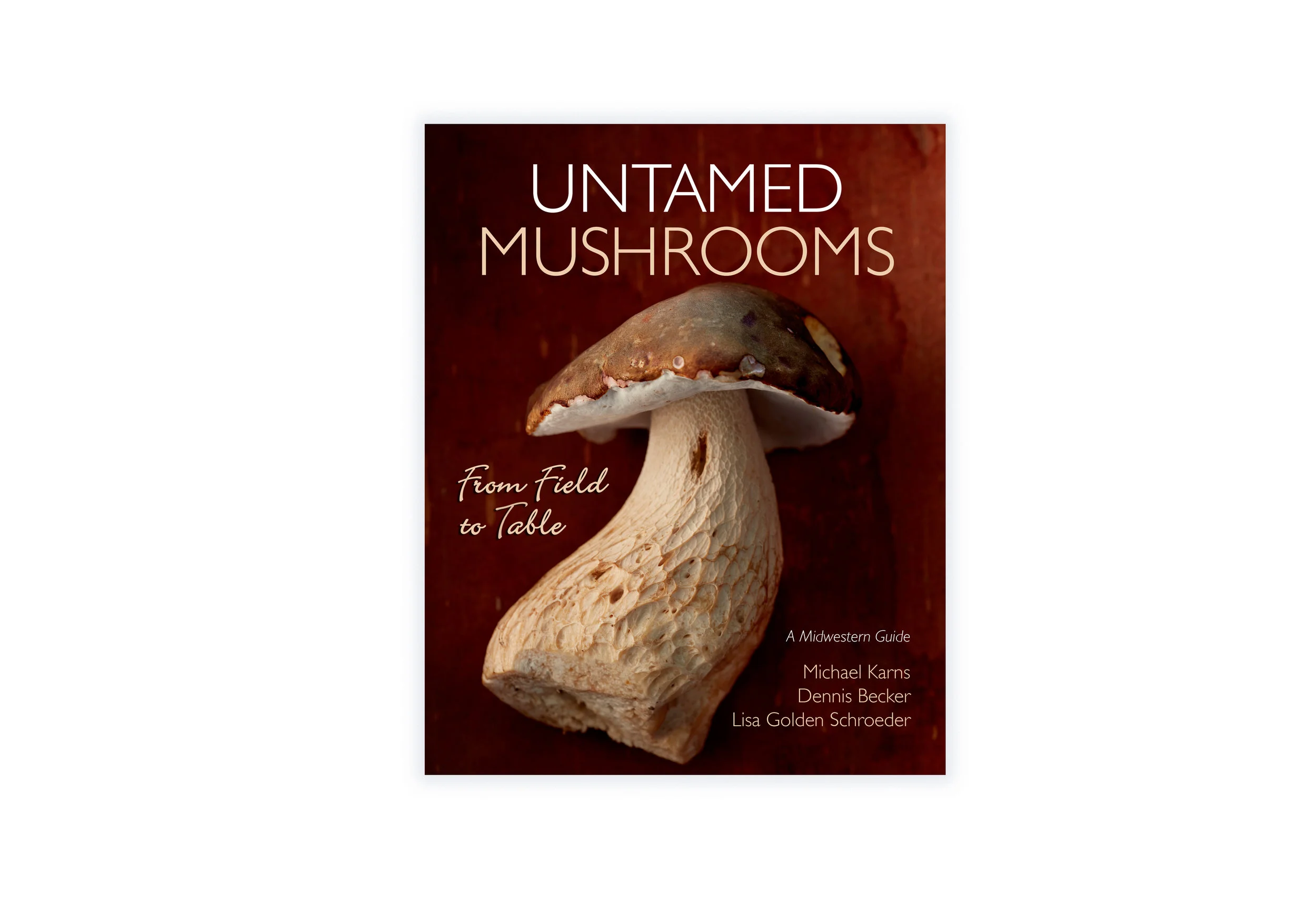   "Untamed Mushrooms: From Field to Table"  hails from the Minnesota Historical Society Press, as a new imprint that is a hybrid guide for foraging for wild mushrooms + a cookbook that finishes the journey from the hunt to the kitchen. If you're inte