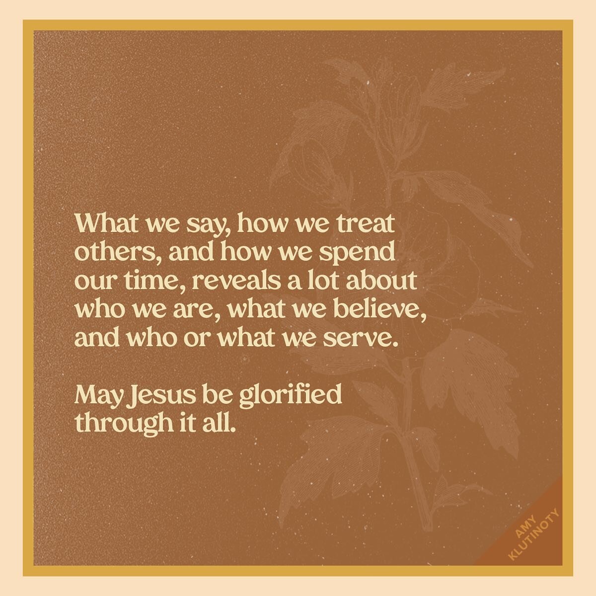 May we live mindful to honor Christ with our lives. Every area.

May we live in such a way that when the heavenly books are opened one day, and all we&rsquo;ve said and done in secret is revealed, our love for Jesus will be proven greatest by our obe