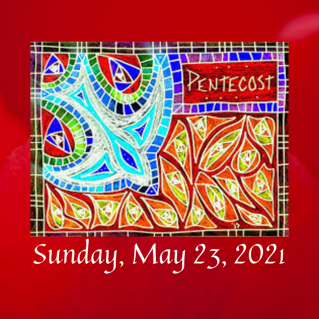 May 23, 2021 Sunday Worship  