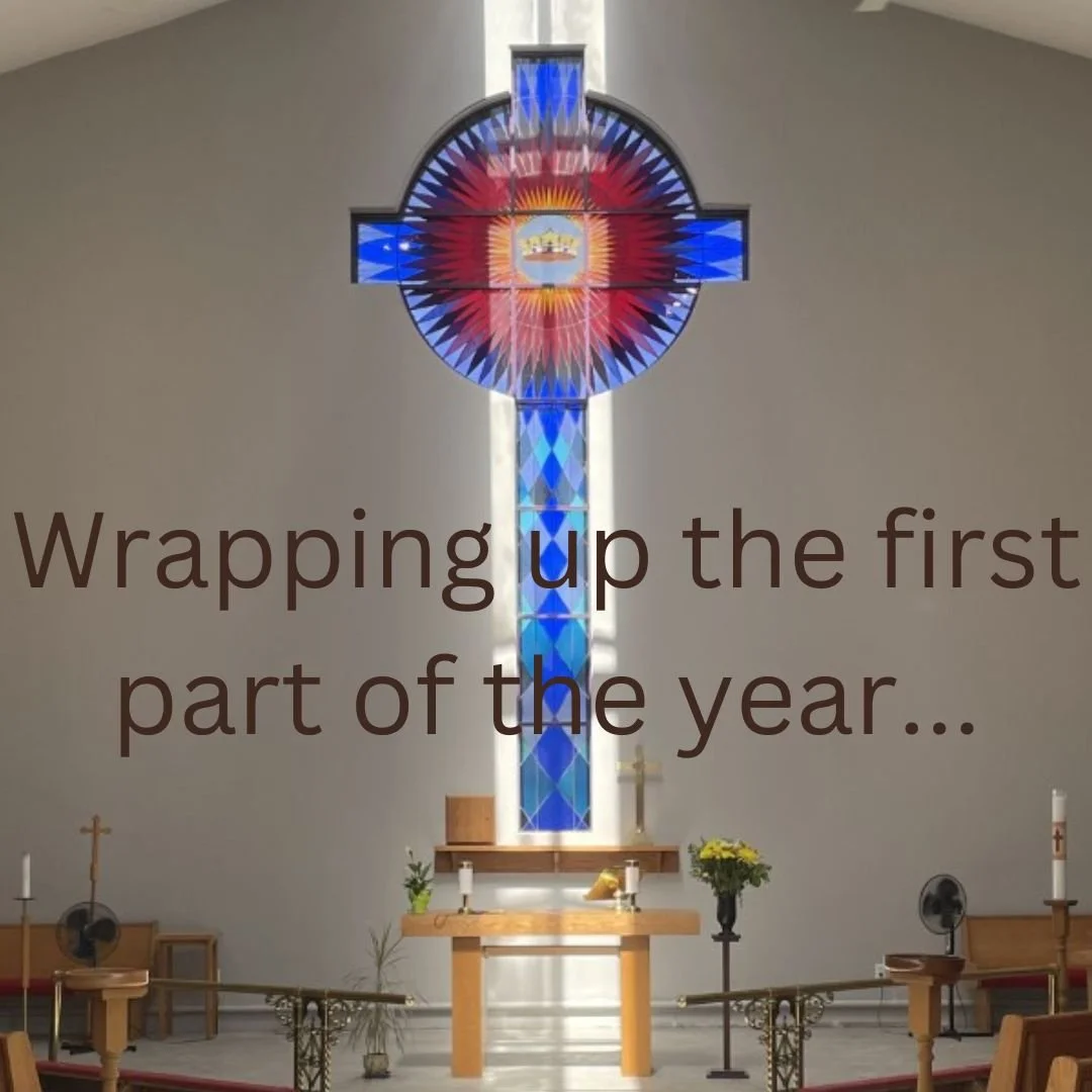Newsletter:  Wrapping up the first part of the year...