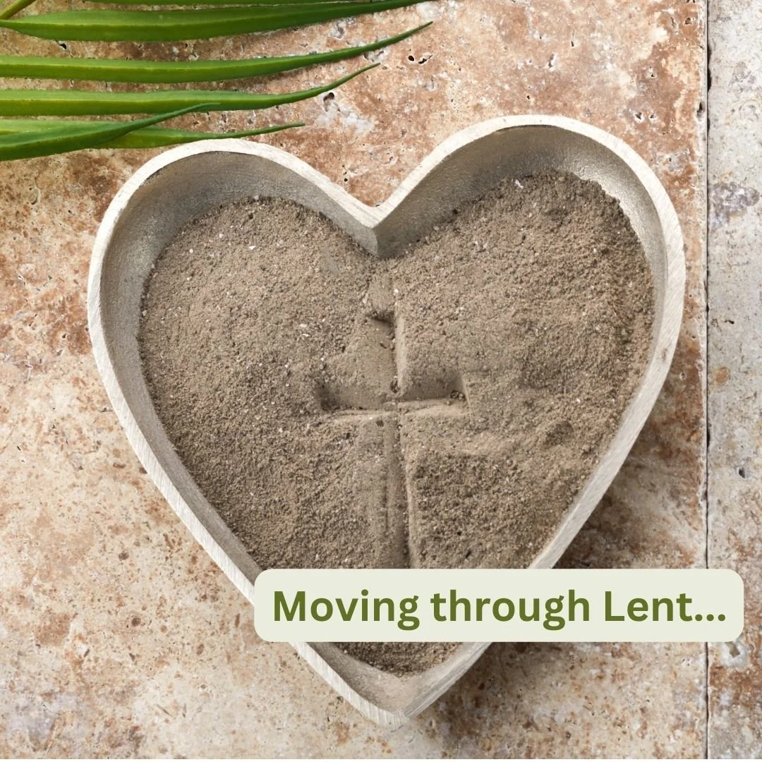 Newsletter: Moving Through Lent…