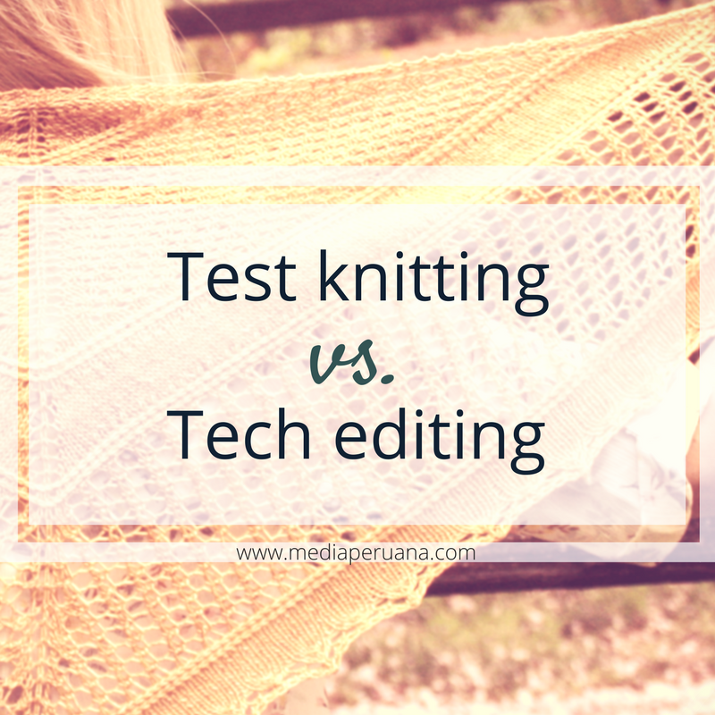 Behind the Scenes: Tech Editing vs. Test Knitting