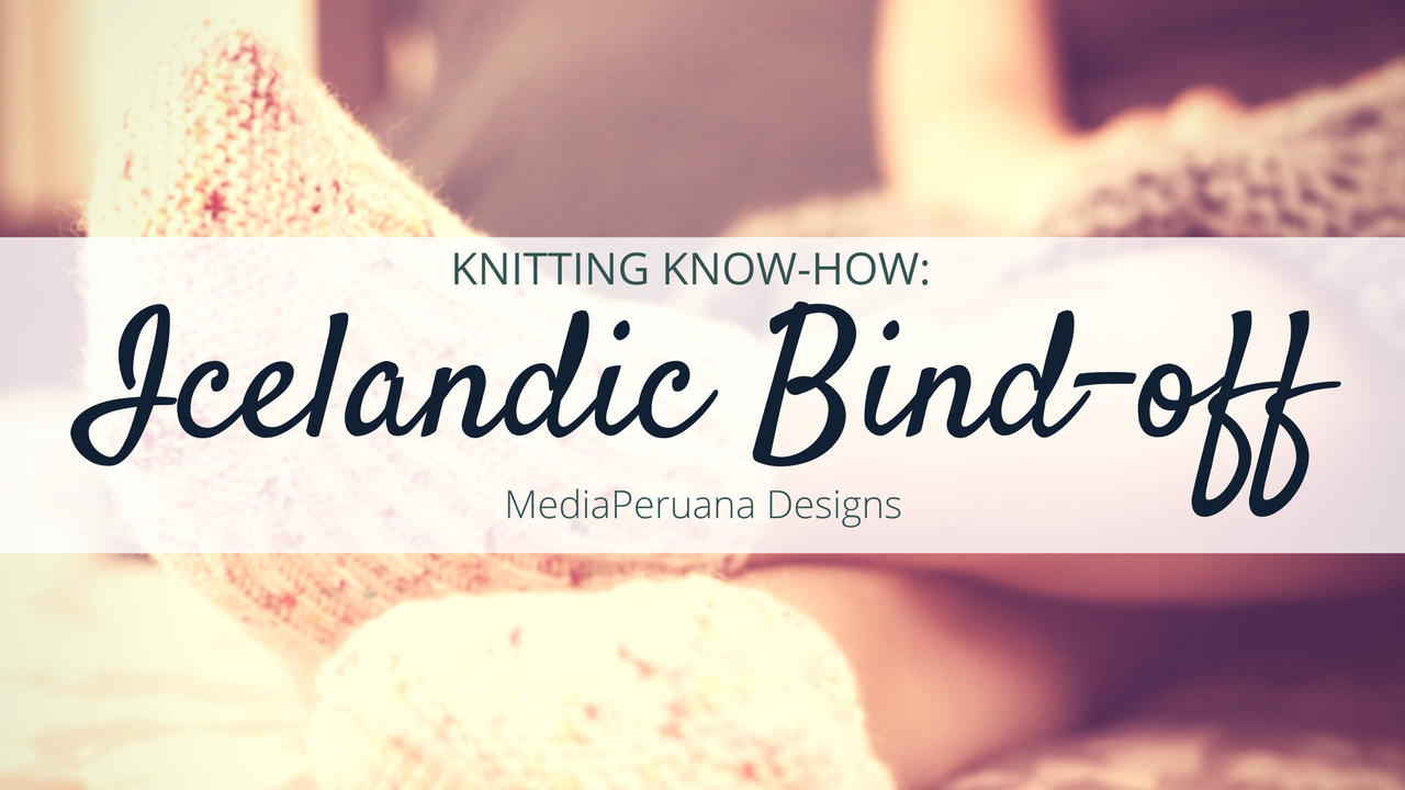 New Tutorial: Icelandic Bind-off