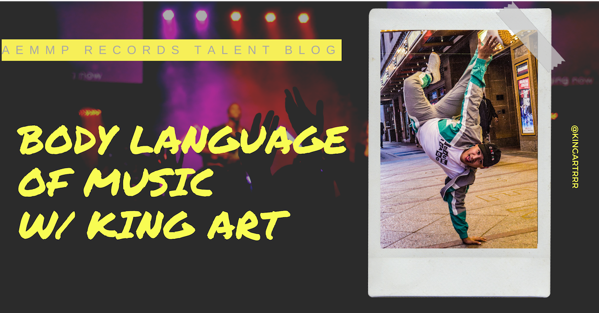 Body Language of Music w/ King Art 