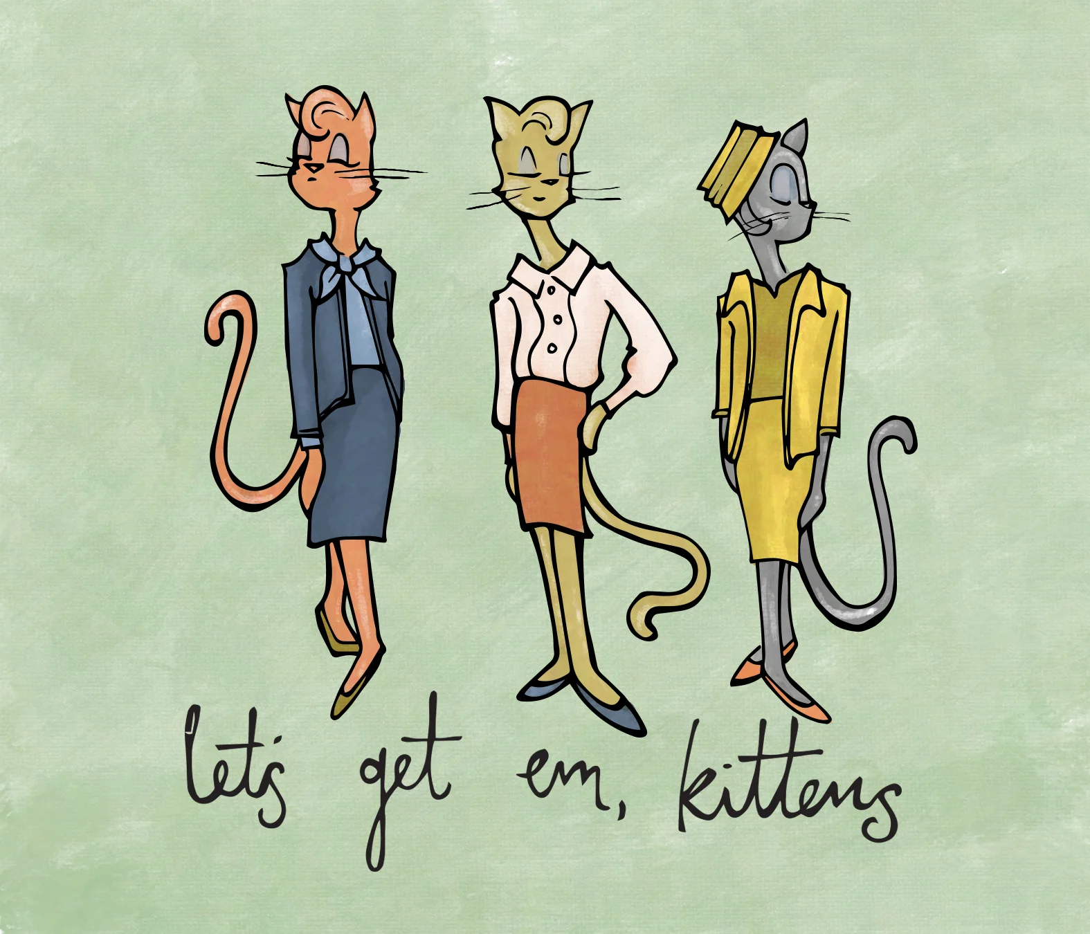 Lets Get Em Kittens.jpg