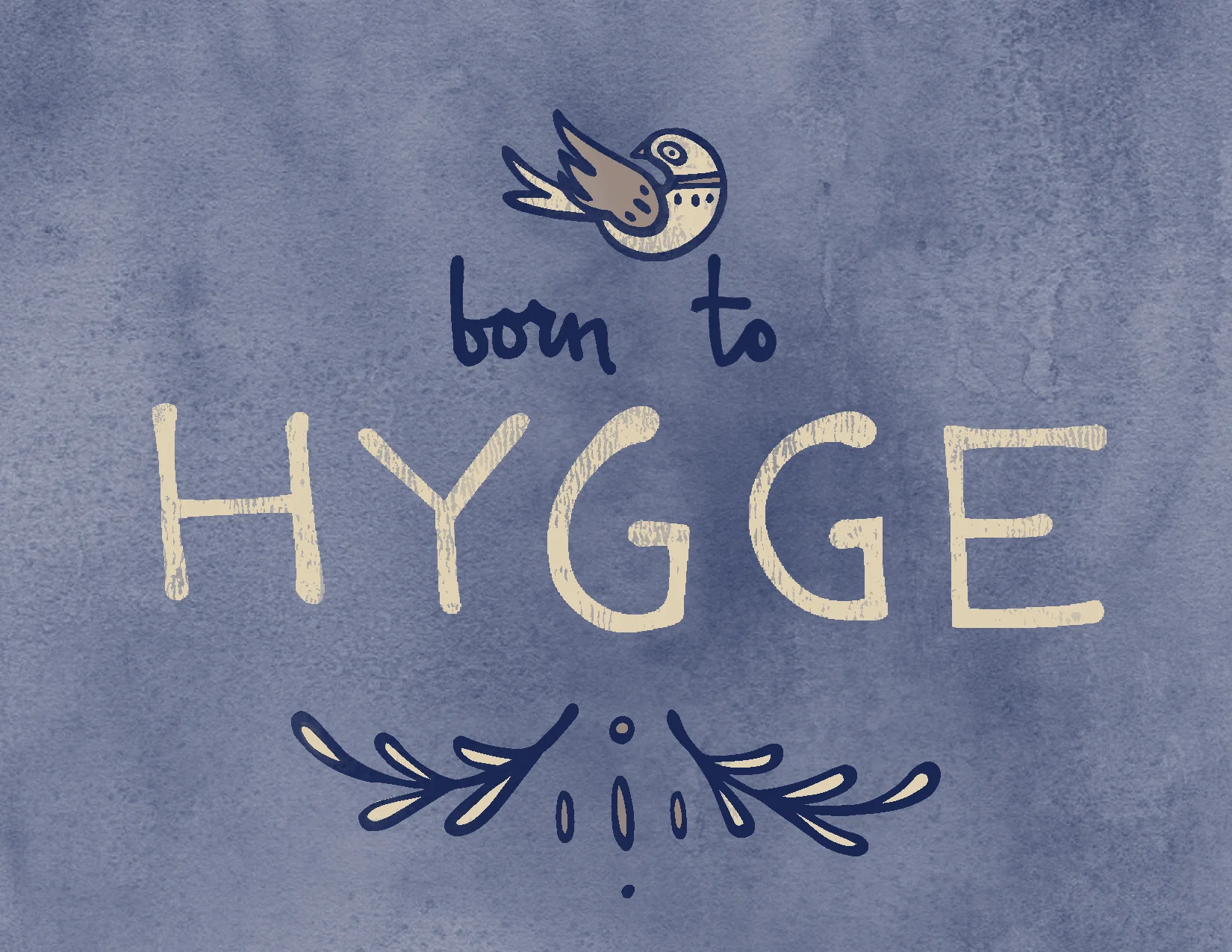 Born to Hygge.jpg