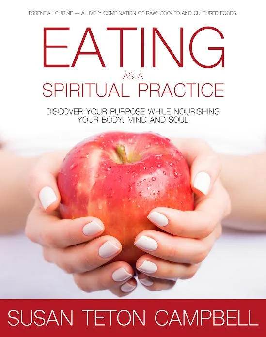 Read the Introduction of My Book, Eating as a Spiritual Practice 