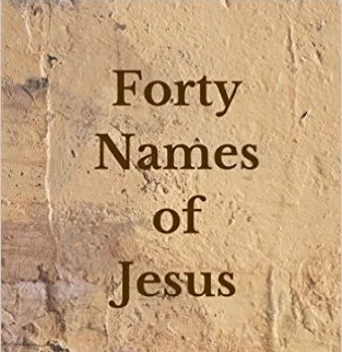 Forty Names of Jesus - Day 2 - Christ
